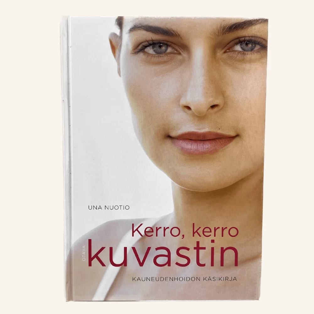 Kerro, kerro kuvastin kauneudenhoidon käsikirja